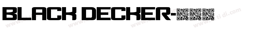 Black Decker字体转换 Black Decker字体转换